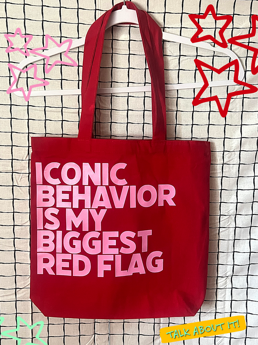 Iconic Behavior Is My Biggest Red Flag Tote Bag