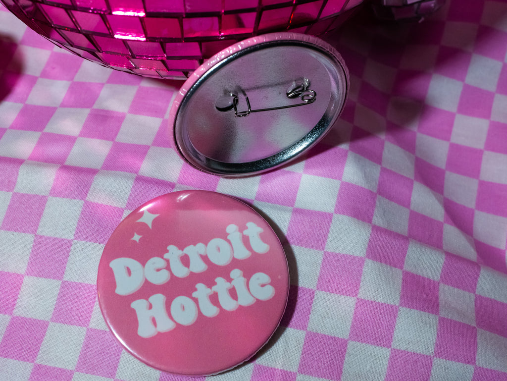 Detroit Hottie Button